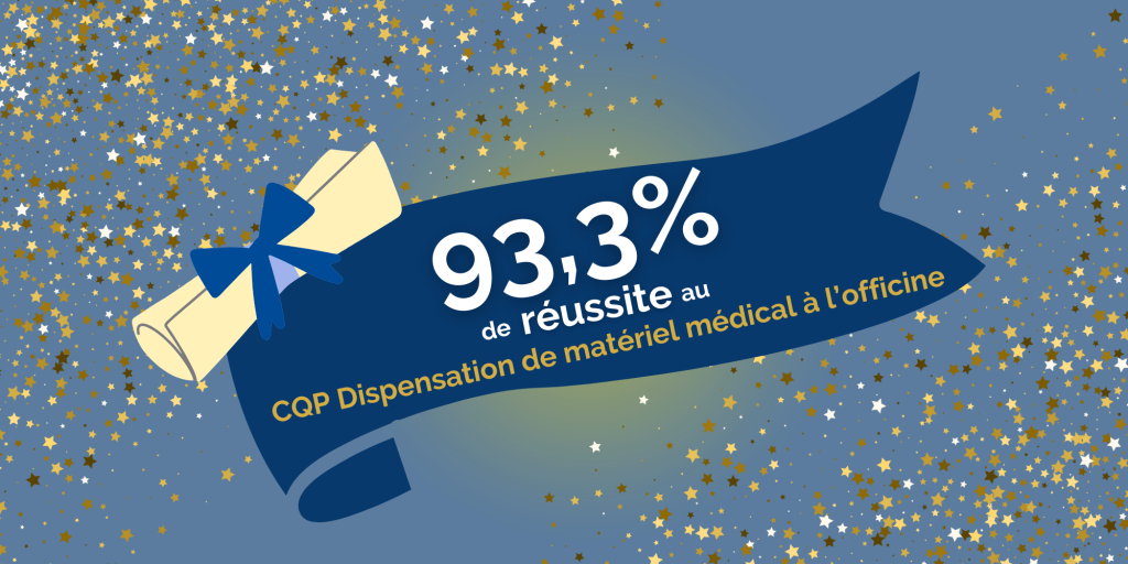 Résultats CQP Dispensation de matériel médical à l’officine